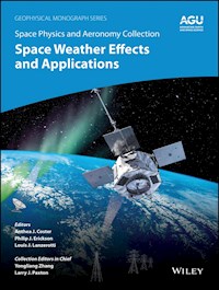 Space Physics and Aeronomy, Volume 5, Space Weather Effects and Applications - - E-Book