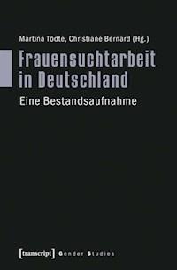 Frauensuchtarbeit in Deutschland -  - E-Book