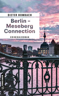 Berlin - Meseberg Connection - Dieter Hombach - E-Book