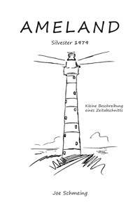 Ameland - Joe Schmeing - E-Book