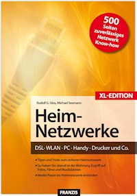Heim-Netzwerke XL-Edition - Rudolf G. Glos - E-Book