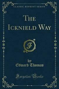 The Icknield Way - Edward Thomas - E-Book
