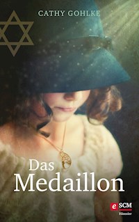 Das Medaillon - Cathy Gohlke - E-Book