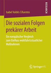 Die sozialen Folgen prekärer Arbeit - Isabel Valdés Cifuentes - E-Book