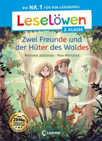 Leselöwen 2. Klasse - Zwei Freunde und der Hüter des Waldes - Marlene Jablonski - E-Book
