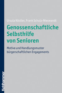 Genossenschaftliche Selbsthilfe von Senioren - Ursula Köstler - E-Book