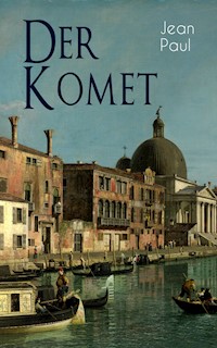 Der Komet - Jean Paul - E-Book