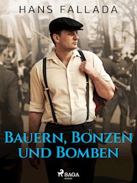 Bauern, Bonzen und Bomben - Hans Fallada - E-Book + Hörbuch