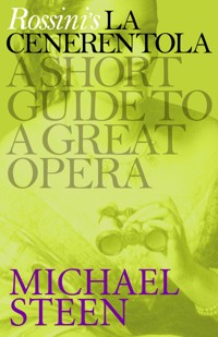 Rossini's La Cenerentola - Michael Steen - E-Book