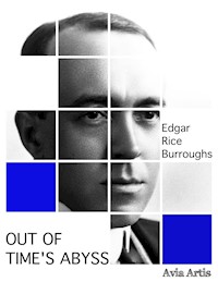 Out of Time's Abyss - Edgar Rice Burroughs - E-Book
