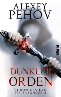 Dunkler Orden - Alexey Pehov - E-Book