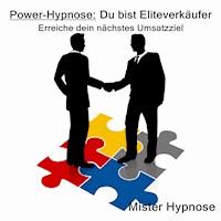 Power-Hypnose: Du bist Eliteverkäufer -  - Hörbuch