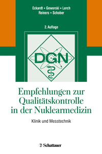 Empfehlungen zur Qualitätskontrolle in der Nuklearmedizin - Jörg Eckardt - E-Book