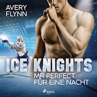 Ice Knights - Mr Perfect für eine Nacht - Avery Flynn - E-Book + Hörbuch