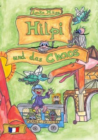 Hilpi und das Chaos - Imke Häse - E-Book