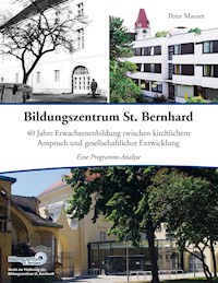 Bildungszentrum St. Bernhard - Peter Maurer - E-Book