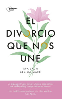 El divorcio que nos une - Eva Bach - E-Book