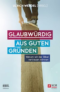 Glaubwürdig aus guten Gründen - - E-Book