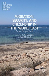 Migration, Security, and Citizenship in the Middle East -  - E-Book