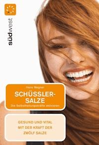 Schüßler-Salze - Hans Wagner - E-Book