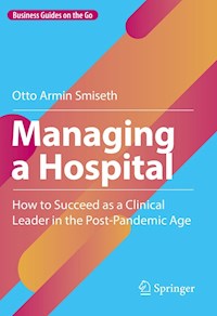 Managing a Hospital - Otto Armin Smiseth - E-Book