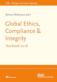 Global Ethics, Compliance & Integrity - Bartosz Makowicz - E-Book