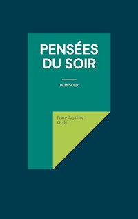Pensées du soir - Jean-Baptiste Gellé - E-Book