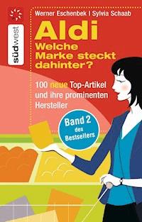 Aldi Welche Marke steckt dahinter? - - Sylvia Schaab - E-Book