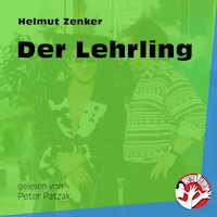 Der Lehrling - Helmut Zenker - Hörbuch