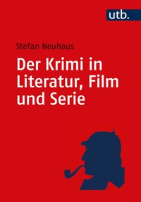Der Krimi in Literatur, Film und Serie - Stefan Neuhaus - E-Book