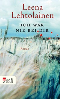 Ich war nie bei dir - Leena Lehtolainen - E-Book