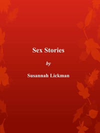 Sex Stories - Susannah Lickman - E-Book