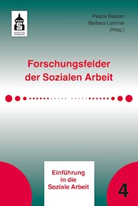 Forschungsfelder der Sozialen Arbeit - - E-Book