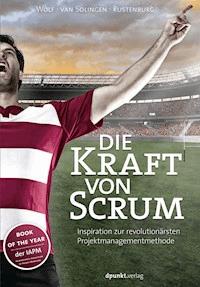 Die Kraft von Scrum - Henning Wolf - E-Book