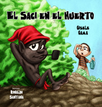 El saci en el huerto - Gisele Gama - E-Book