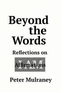 Beyond the Words - Peter Mulraney - E-Book