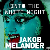 Into the White Night - Jakob Melander - Hörbuch