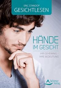 Gesichtlesen - Hände im Gesicht - Eric Standop - E-Book