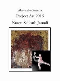 Project Art 2015 - Karen Salicath Jamali  - Alessandro Costanza - E-Book