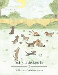 Ach du dickes Ei - Simone Bretschneider - E-Book