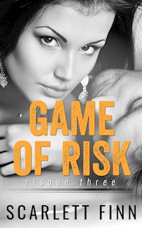 Game of Risk - Scarlett Finn - E-Book
