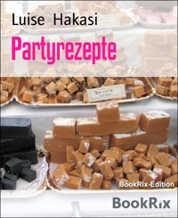 Partyrezepte - Luise Hakasi - E-Book