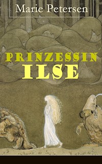 Prinzessin Ilse - Marie Petersen - E-Book