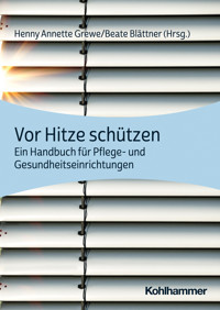 Vor Hitze schützen -  - E-Book