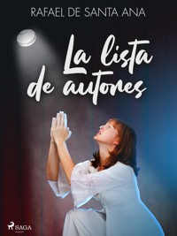 La lista de autores - Rafael de Santa Ana - E-Book