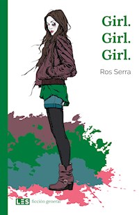 Girl. Girl. Girl. - Ros Serra - E-Book
