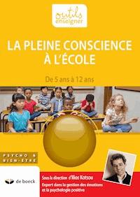 La pleine conscience à l'école - Ilios Kotsou - E-Book