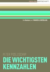 Die wichtigsten Kennzahlen - Peter Posluschny - E-Book