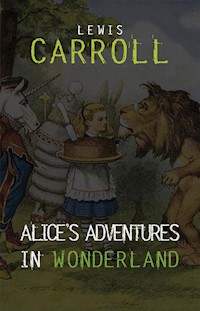Alice in Wonderland: The Complete Collection - Lewis Carroll - E-Book