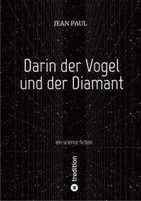 Darin der Vogel und der Diamant - Jean Paul - E-Book